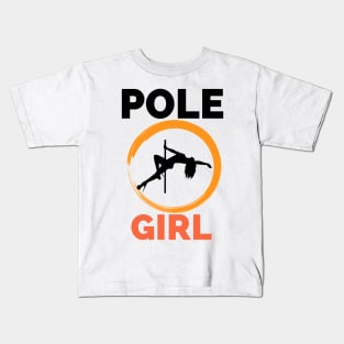 Pole Girl - Pole Dance Design Kids T-Shirt